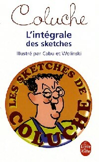 Livrenpoche : L'intégrale des sketches - Coluche - Livre