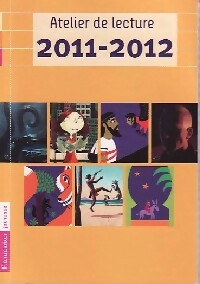Livrenpoche : Atelier de lecture 2011-2012 - Anne De Berranger, Fanny Rougeaux - Livre