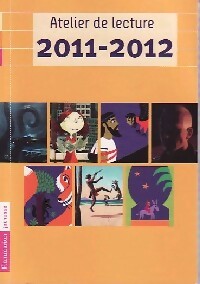 Atelier de lecture 2011-2012 - Anne De Berranger ; Fanny Rougeaux -  Flammarion jeunesse (2e série) - Livre