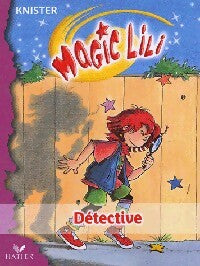 Livrenpoche : Magic Lili Tome III : A la recherche du trésor - Knister - Livre
