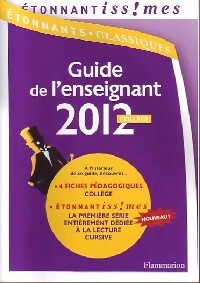Guide de l'enseignant 2012 Collège - Collectif -  Etonnants classiques - Livre