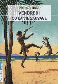 Livrenpoche : Vendredi ou la vie sauvage - Michel Tournier - Livre