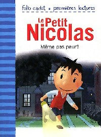 Livrenpoche : Le petit Nicolas : même pas peur - Emmanuelle Lepetit - Livre