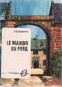 Livrenpoche : Le manoir en péril - Yvon Mauffret - Livre