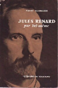 Livrenpoche : Jules Renard  - Pierre Schneider - Livre
