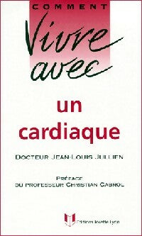 Livrenpoche : Comment vivre avec un cardiaque - Jean-Louis Dr Jullien - Livre