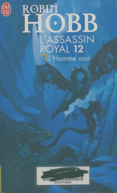 Livrenpoche : L'assassin royal Tome Xii : L'homme noir - Robin Hobb - Livre