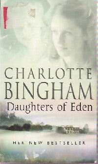 Livrenpoche : Daughters of Eden - Charlotte Bingham - Livre