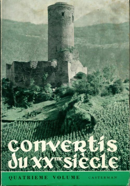 Livrenpoche : Convertis au XXème siècle Tome IV - Collectif - Livre