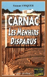 Livrenpoche : Carnac, les menhirs disparus - Simone Ansquer - Livre