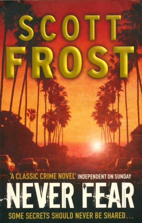 Never fear - Scott Frost -  Headline GF - Livre