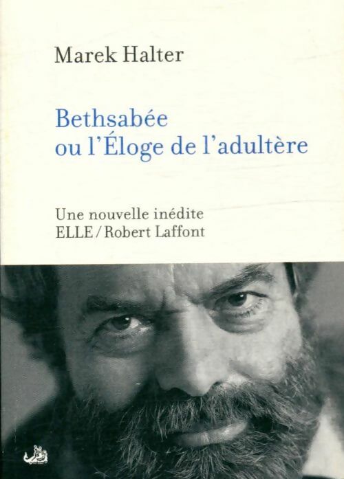 Livrenpoche : Bethsabée ou l'éloge de l'adultère - Bethsabée Haler - Livre