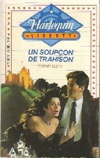 Livrenpoche : Un soupçon de trahison - Lizabeth Loghry - Livre