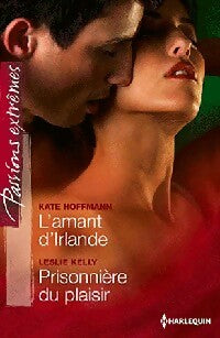 Livrenpoche : L'amant d'Irlande / Prisonnière du plaisir - Kate Hoffmann, Leslie Kelly - Livre
