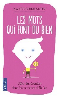 Les mots qui font du bien - Nance Guilmartin - Livre