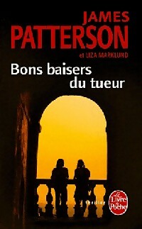Livrenpoche : Bons baisers du tueur - James Patterson, Liza Marklund - Livre