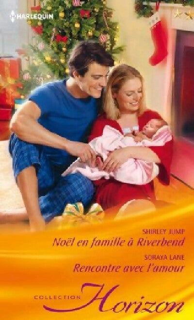 Livrenpoche : Noël en famille à Riverbend / Rencontre avec l'amour - Shirley Jump, Soraya Lane - Livre