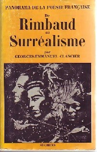 Livrenpoche : Panorama de la poésie française Tome III : De Rimbaud au Surréalisme - Georges-Emmanuel Clancier - Livre