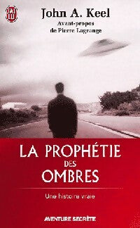 La prophétie des ombres - John A. Keel - Livre