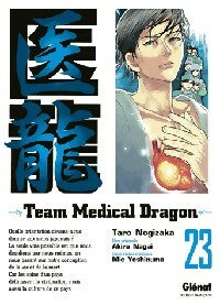 Livrenpoche : Team medical dragon Tome XXIII - Taro Nogizaka - Livre