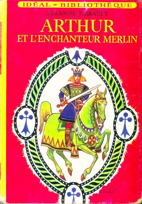 Livrenpoche : Arthur et l'enchanteur Merlin - Suzanne Pairault - Livre