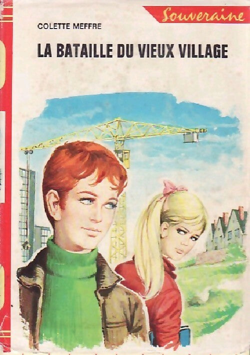 Livrenpoche : La bataille du vieux village - Colette Meffre - Livre