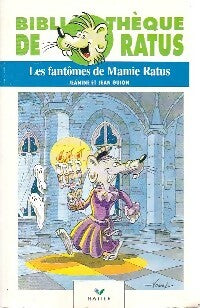 Les fantômes de Mamie Ratus - Jeanine Guion ; Jean Guion -  Bibliothèque de Ratus - Livre