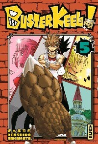 Buster Keel ! Tome V - Kenshiro Sakamoto - Livre