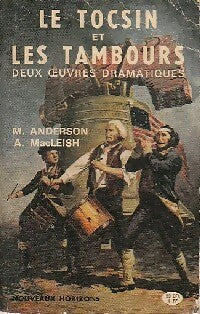 Livrenpoche : Le tocsin et les tambours : La cloche de la liberté / Valley forge - Maxwell Anderson, Archibald MacLeish - Livre
