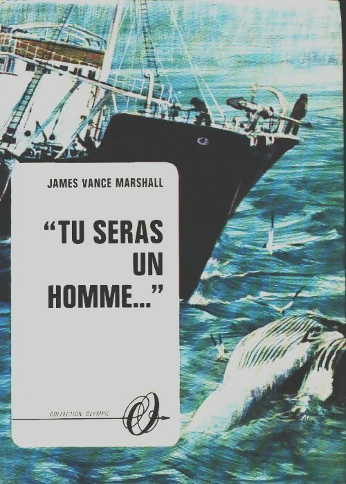 Tu seras un homme... - James Vance Marshall -  Olympic  - Livre