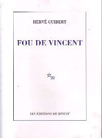 Livrenpoche : Fou de Vincent - Hervé Guibert - Livre