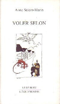 Livrenpoche : Voler selon - Anne Salem-Martin - Livre