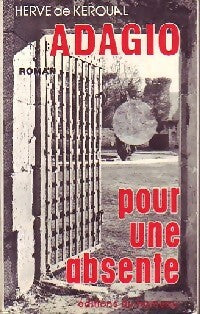 Livrenpoche : Adagio pour une absente - Hervé De Keroual - Livre
