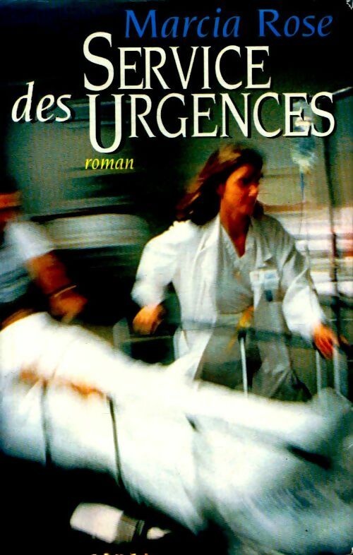 Service des urgences - Marcia Rose -  France Loisirs GF - Livre