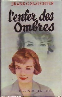 Livrenpoche : L'enfer des ombres - Frank Gill Slaughter - Livre