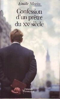 Livrenpoche : Confession d'un prêtre du XXe sicèle - Emile Morin - Livre