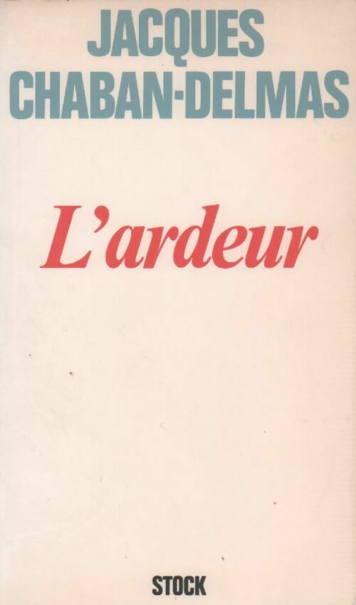 Livrenpoche : L'ardeur - Jacques Chaban-Delmas - Livre