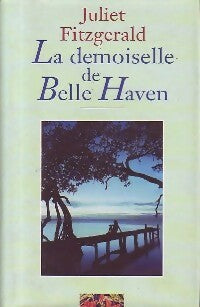 La demoiselle de Belle Haven - Juliet Fitzgerald -  France Loisirs GF - Livre