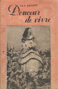 Livrenpoche : Douceur de vivre - Guy Chastel - Livre