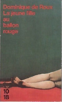 Livrenpoche : La jeune fille au ballon rouge - Dominique De Roux - Livre