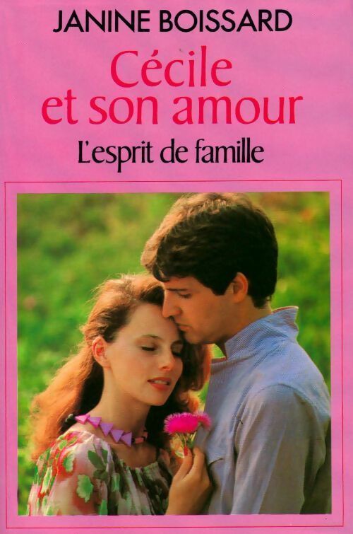 Livrenpoche : L'esprit de famille Tome V : Cécile et son amour - Janine Boissard - Livre
