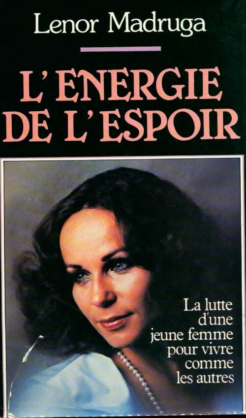 Livrenpoche : L'énergie de l'espoir - Lenor Madruga - Livre