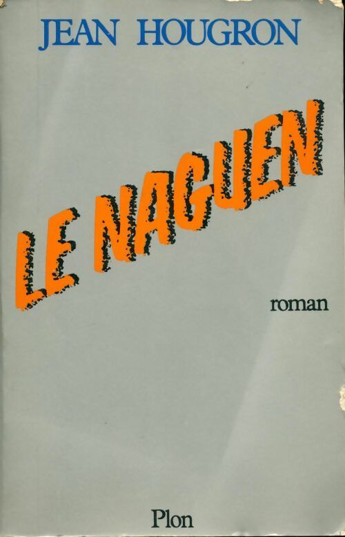 Livrenpoche : Le Naguen - Jean Hougron - Livre