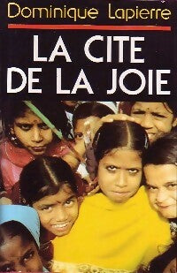 Livrenpoche : La cité de la joie - Dominique Lapierre - Livre
