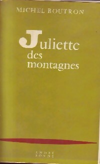 Livrenpoche : Juliette des montagnes - Michel Boutron - Livre