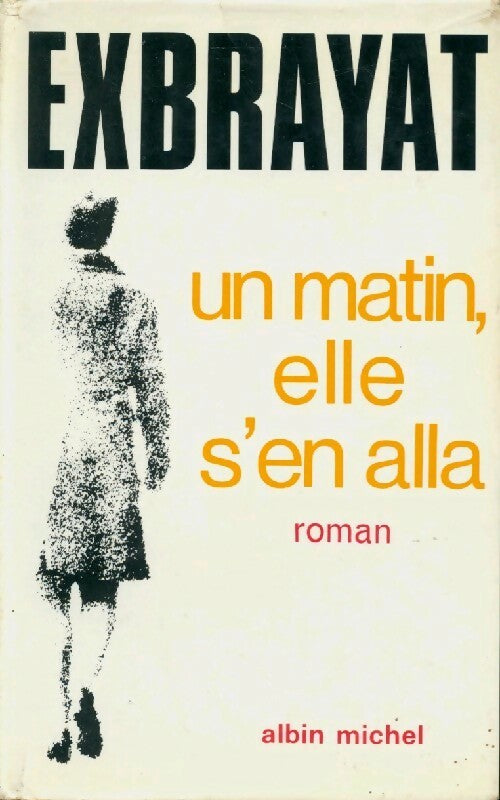 Livrenpoche : Un matin, elle s'en alla - Charles Exbrayat - Livre