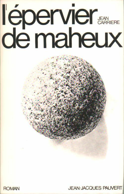 Livrenpoche : L'épervier de Maheux - Jean Carrière - Livre