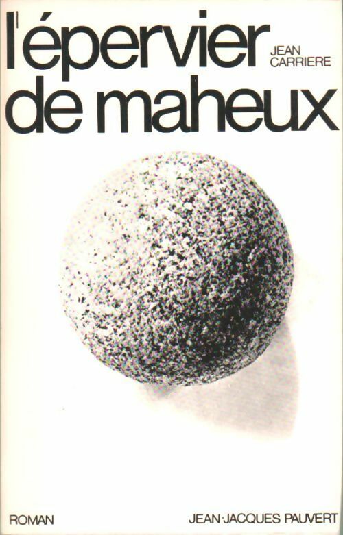 L'épervier de Maheux - Jean Carrière -  Pauvert GF - Livre