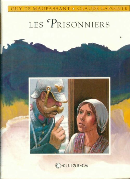 Livrenpoche : Les prisonniers - Maupassant - Lapointe - Livre
