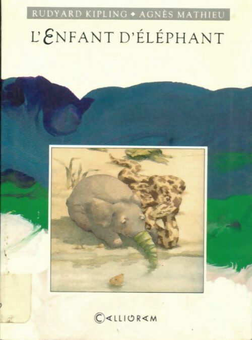 Livrenpoche : L'enfant d'éléphant - Rudyard Kipling - Livre